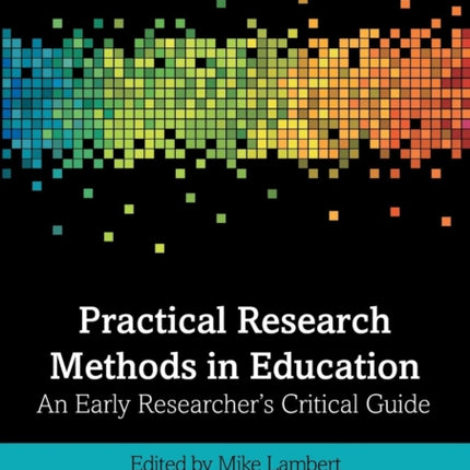 Practical Research Methods in Education