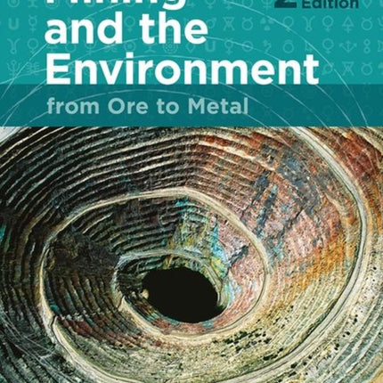 Mining and the Environment: From Ore to Metal