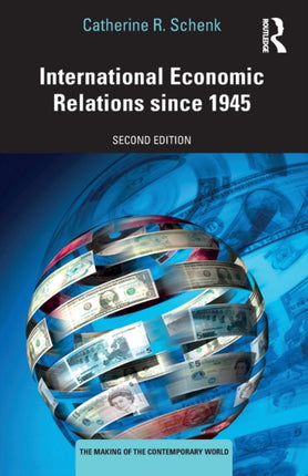 International Economic Relations since 1945 The