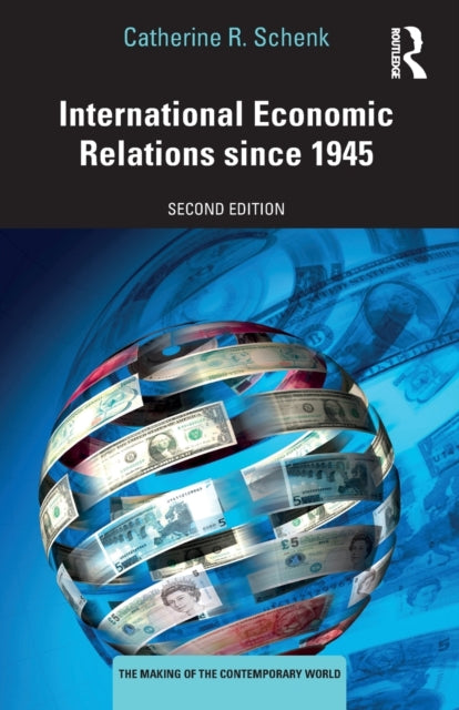 International Economic Relations since 1945 The