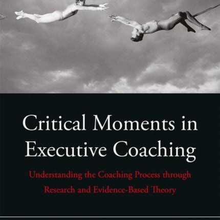 Critical Moments in Executive Coaching