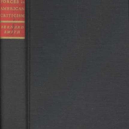 Forces in American Criticism: A Study in the History of American Literary Thought