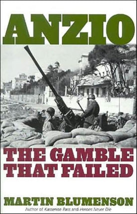 Anzio: The Gamble that Failed