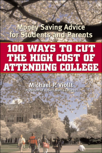 100 Ways to Cut the High Cost of Attending