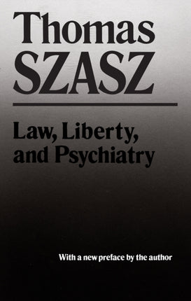 Law Liberty and Psychiatry