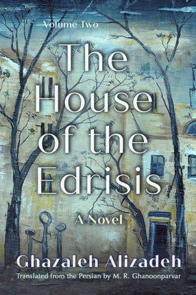 The House of the Edrisis  A Novel Volume Two