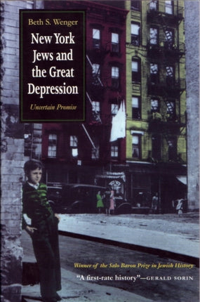 New York Jews and Great Depression: Uncertain Promise