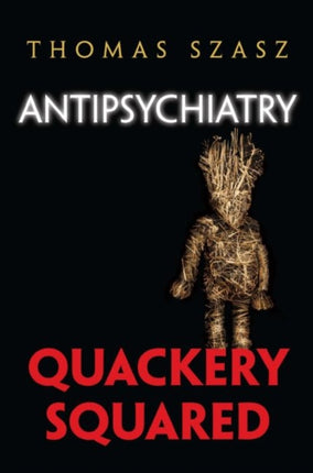 AntiPsychiatry  Quackery Squared