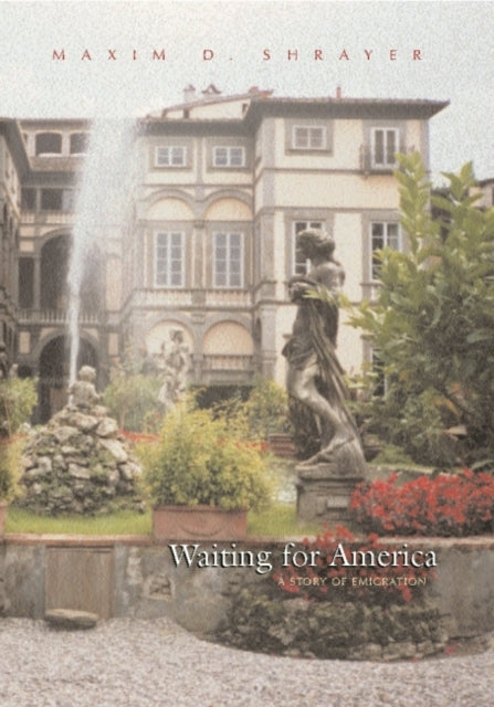 Waiting For America: A Story of Emigration