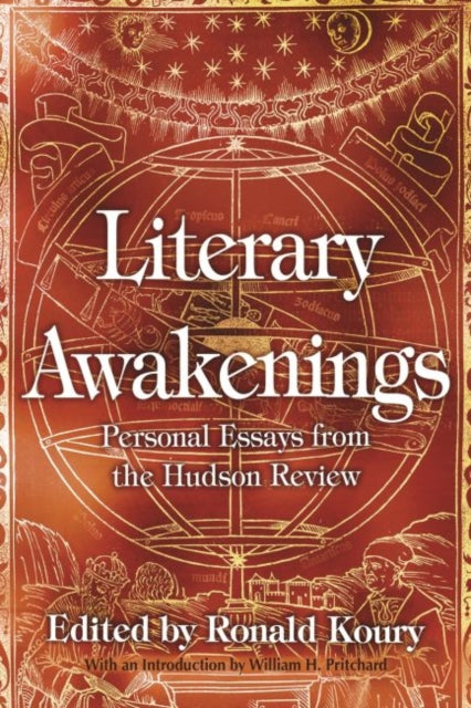 Literary Awakenings: Personal Essays from the Hudson Review