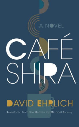 Café Shira: A Novel