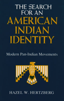 The Search for an American Indian Identity  Modern PanIndian Movements