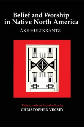 Belief and Worship in Native North America