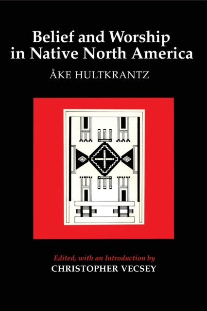 Belief and Worship in Native North America