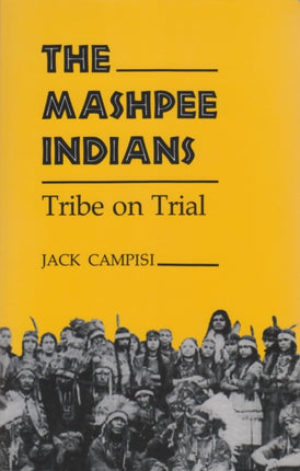 The Mashpee Indians  Tribe on Trial