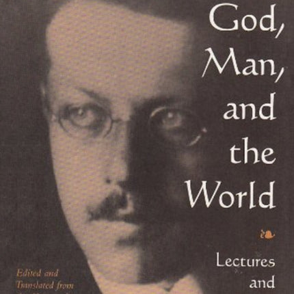 God Man and the World  Lectures and Essays