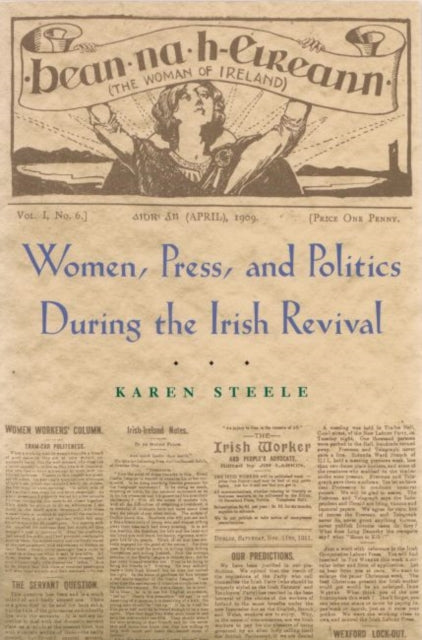 Women, Press, and Politics During the Irish Revival