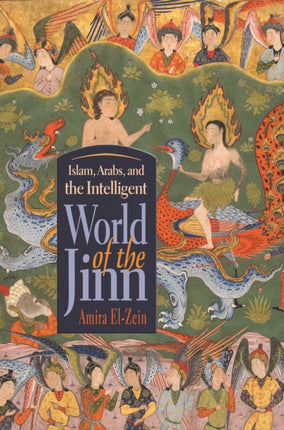Islam Arabs and the Intelligent World of the Jinn