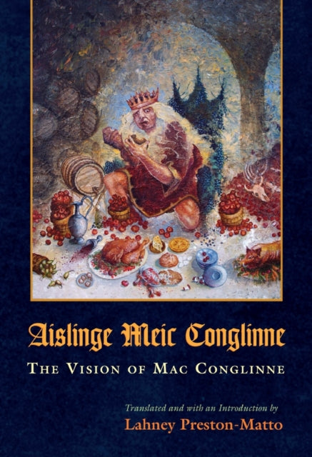 Aislinge Meic Conglinne  The Vision of Mac Conglinne