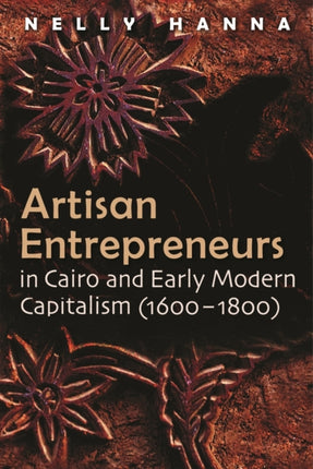 Artisan Entrepreneurs in Cairo 16001800 and Early