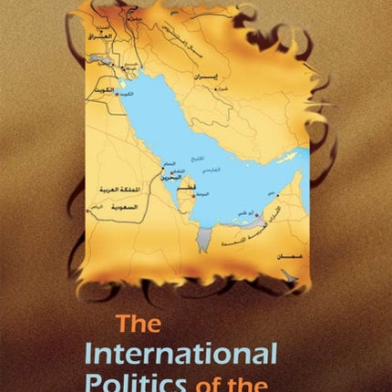 The International Politics of the Persian Gulf