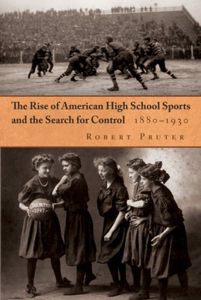 The Rise of American High School Sports and the