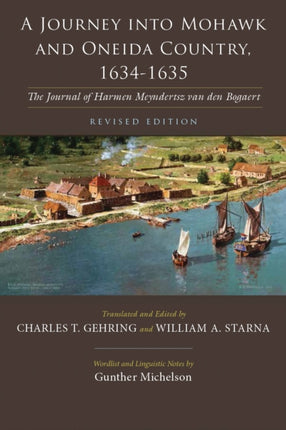 A Journey into Mohawk and Oneida Country 16341635
