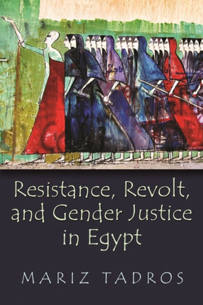 Resistance Revolt and Gender Justice in Egypt