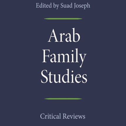 Arab Family Studies  Critical Reviews