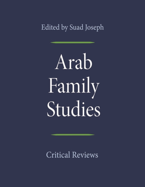 Arab Family Studies  Critical Reviews