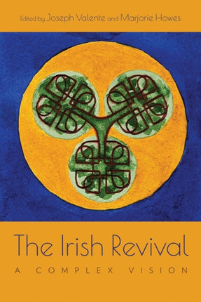 The Irish Revival  A Complex Vision