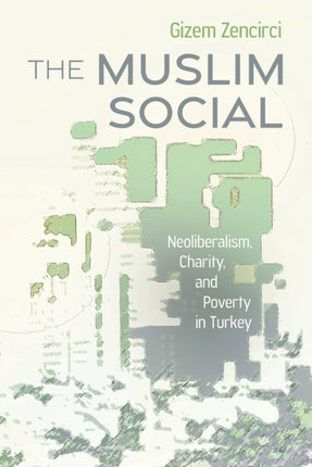 The Muslim Social  Neoliberalism Charity and