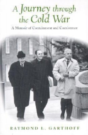 A Journey Through the Cold War A Memoir of