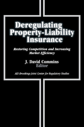 Deregulating PropertyLiability Insurance