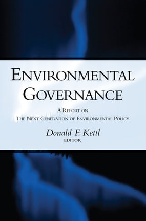 Environmental Governance A Report on the Next