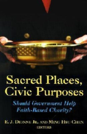 Sacred Places Civic Purposes Should Government