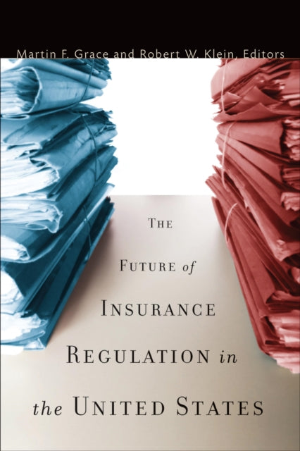 The Future of Insurance Regulation in the United