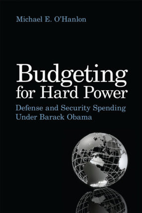 Budgeting for Hard Power Defense and Security