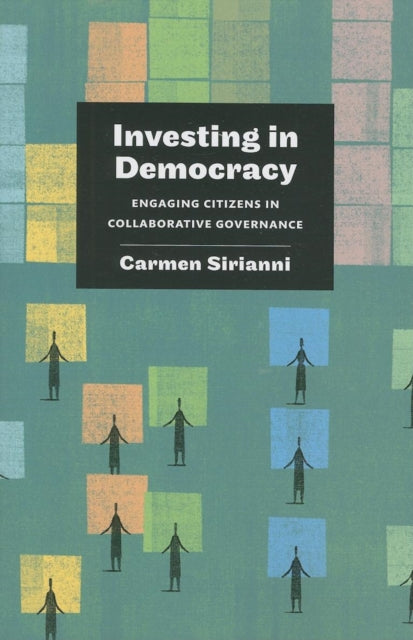 Investing in Democracy Engaging Citizens in
