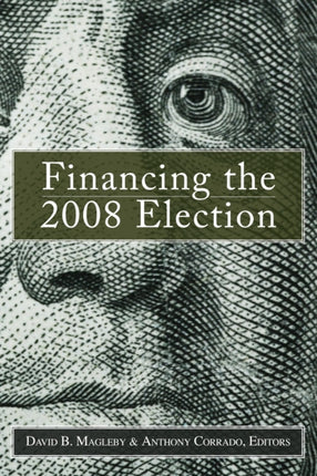 Financing the 2008 Election Assessing Reform