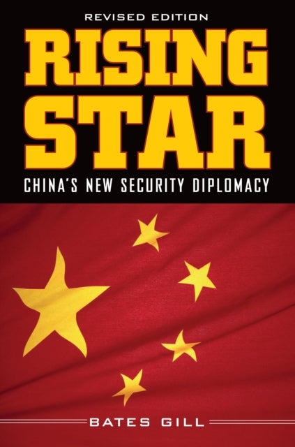 Rising Star Chinas New Security Diplomacy