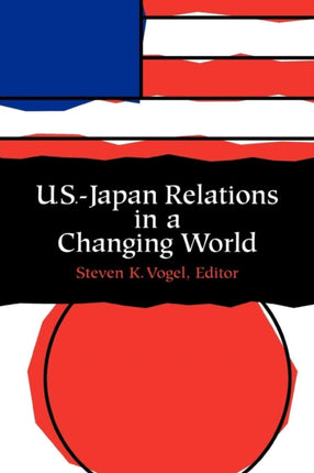 USJapan Relations in a Changing World