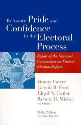 To Assure Pride and Confidence in the Electoral