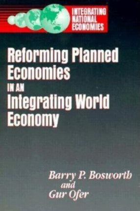 Reforming Planned Economies in an Integrating