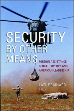 Security by Other Means Foreign Assistance Global