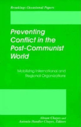 Preventing Conflict in the Postcommunist World