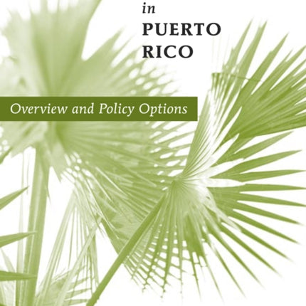 Restoring Growth in Puerto Rico Overview and