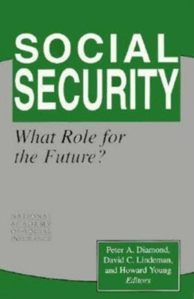 Social Security What Role for the Future