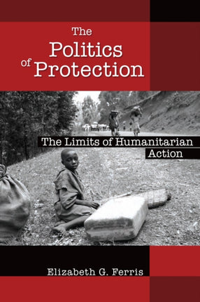 The Politics of Protection The Limits of