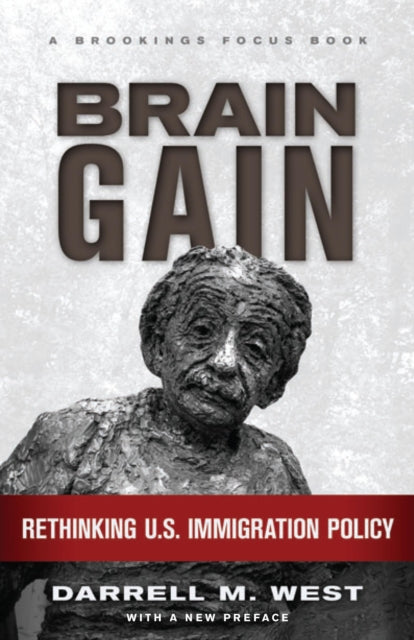 Brain Gain: Rethinking U.S. Immigration Policy